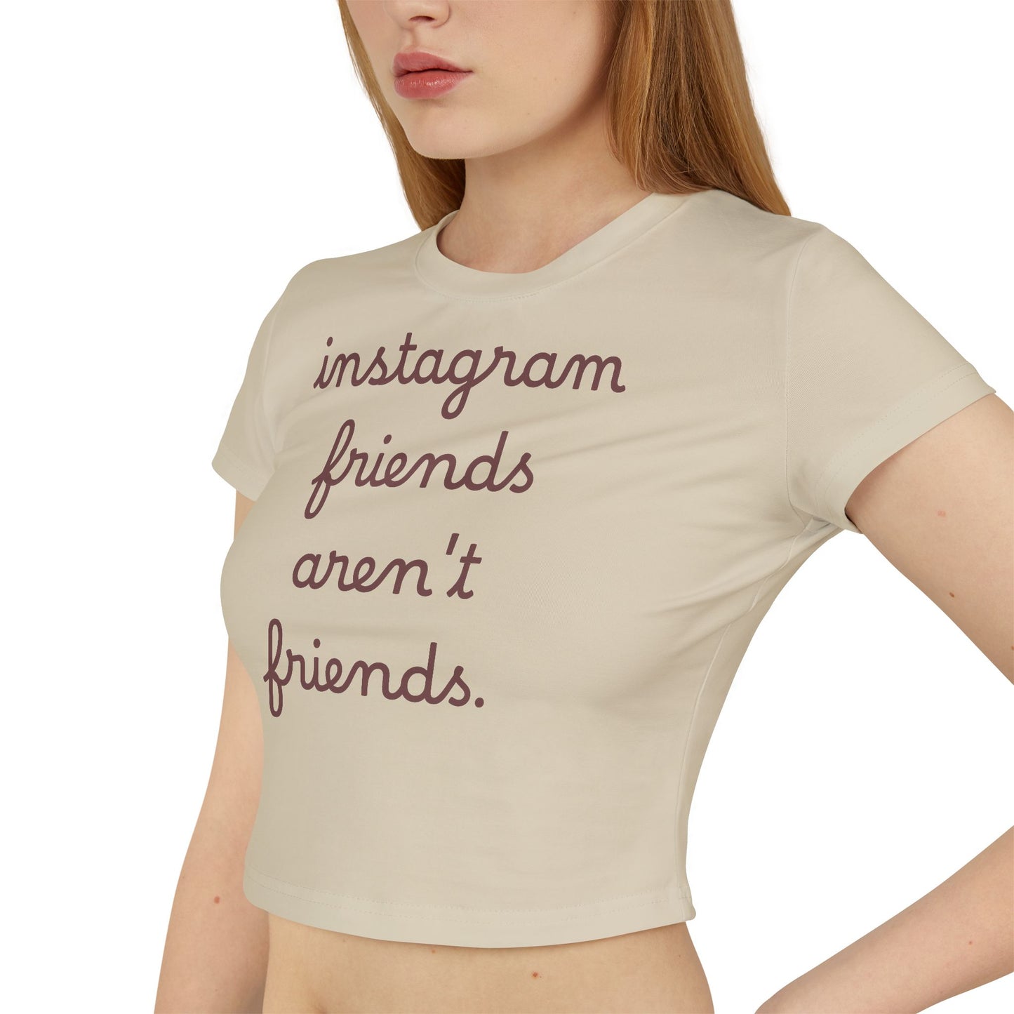 Baby Tee — "instagram friends aren't friends." Cropped Graphic Tee