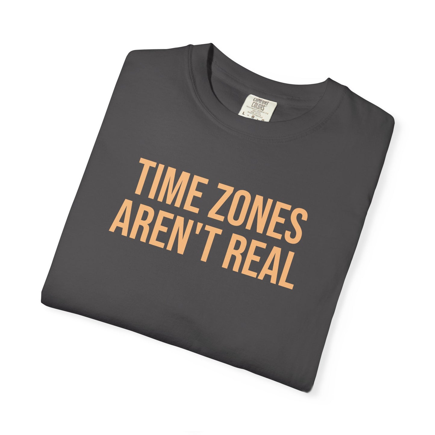 Time Zones aren't real tee