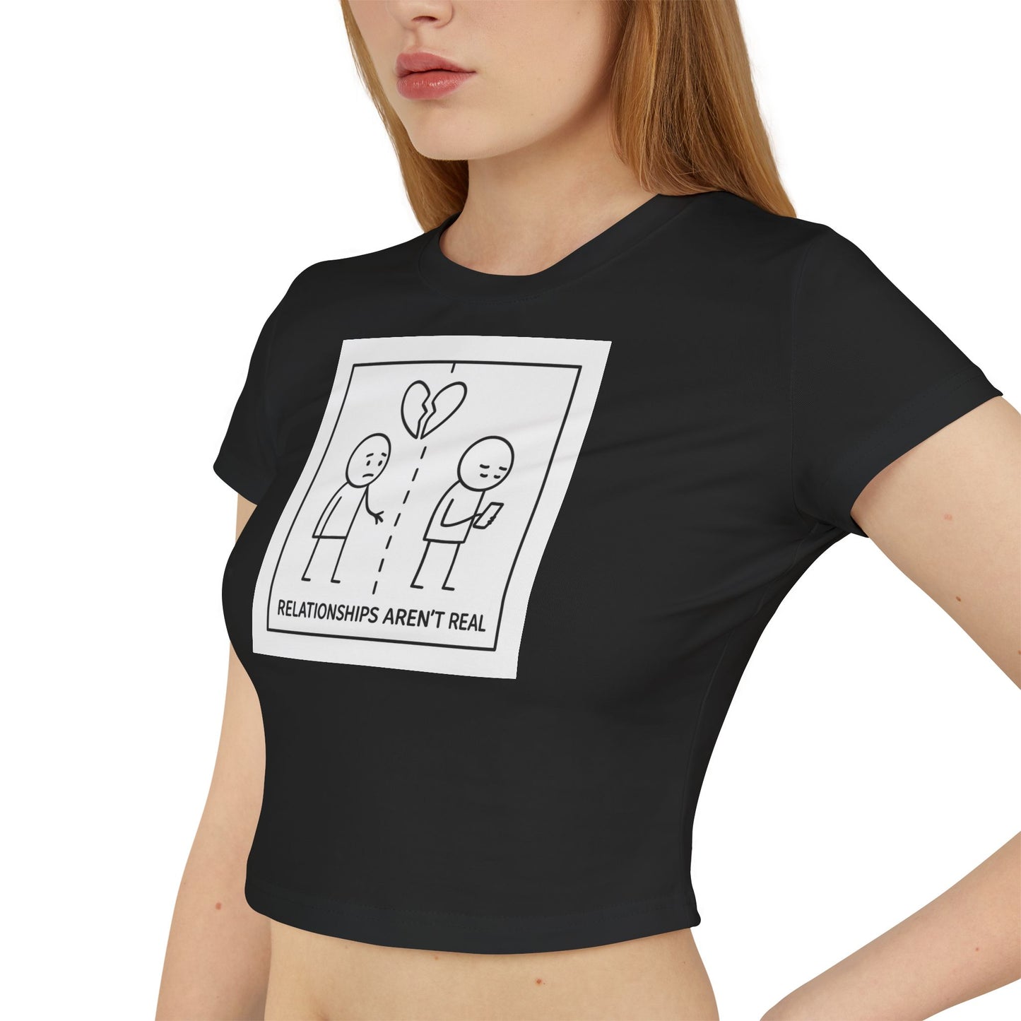 "relationships aren't real." Cropped Graphic Tee