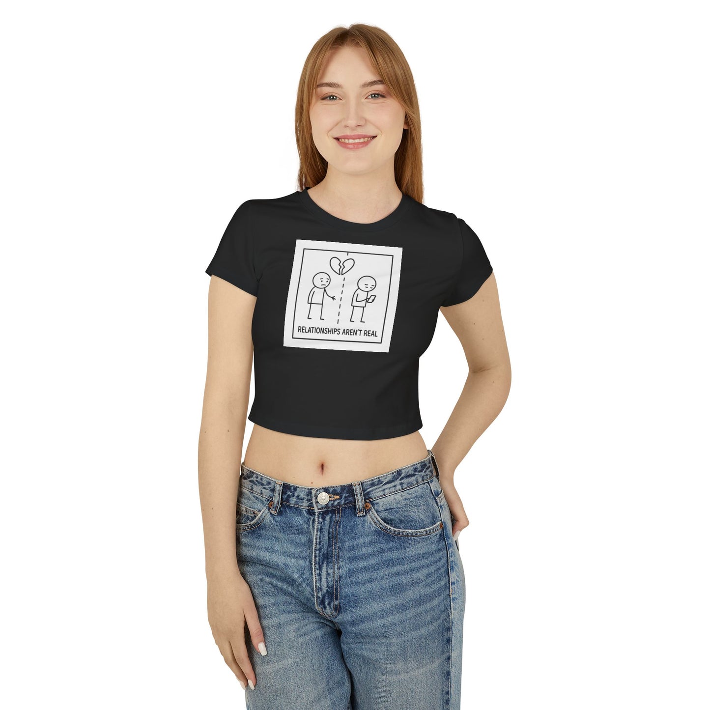"relationships aren't real." Cropped Graphic Tee