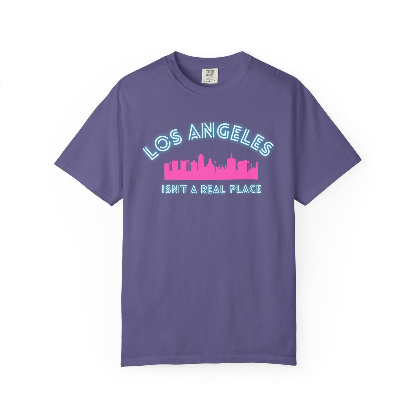 LA isn't a place tee