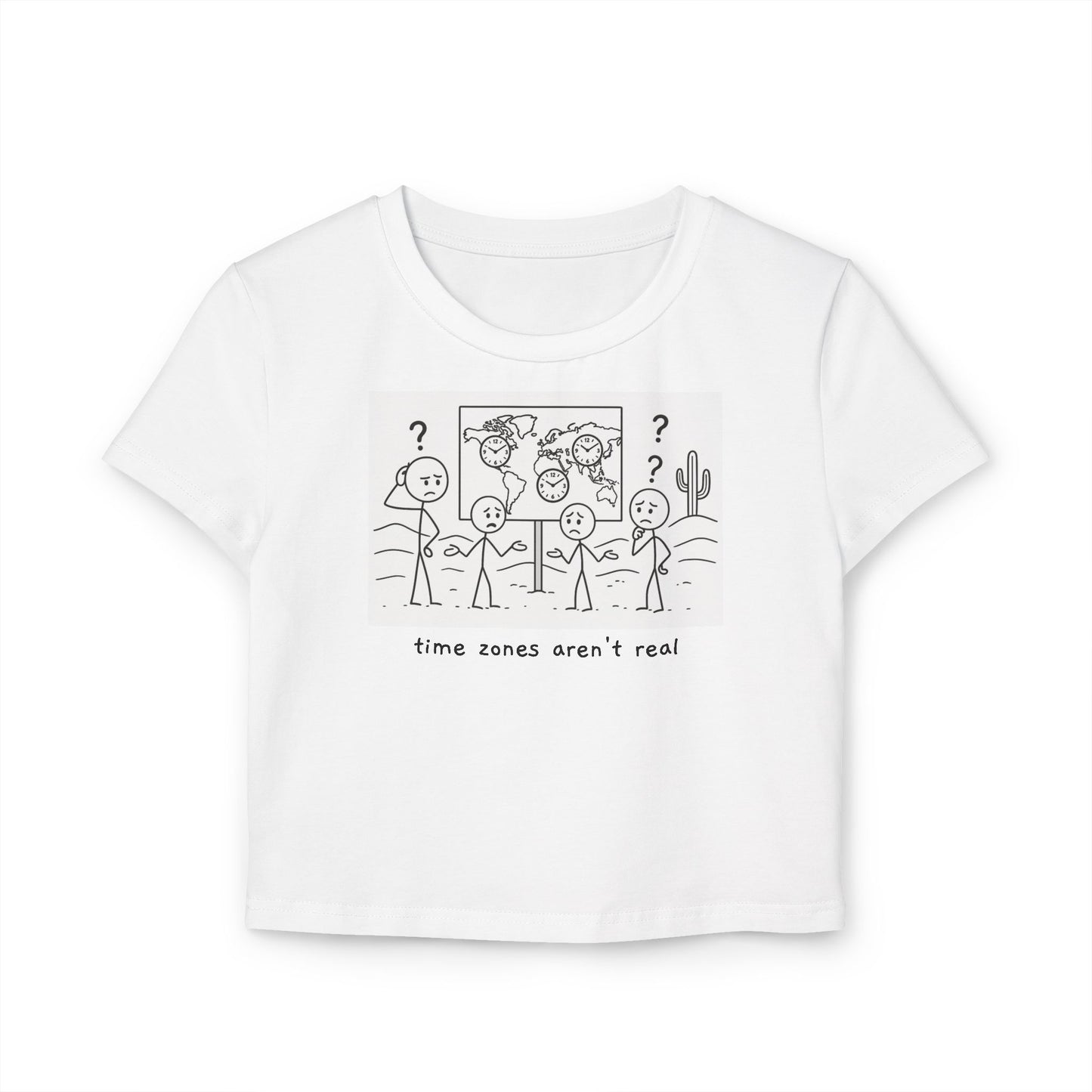 "time zones aren't real." Cropped Graphic Tee