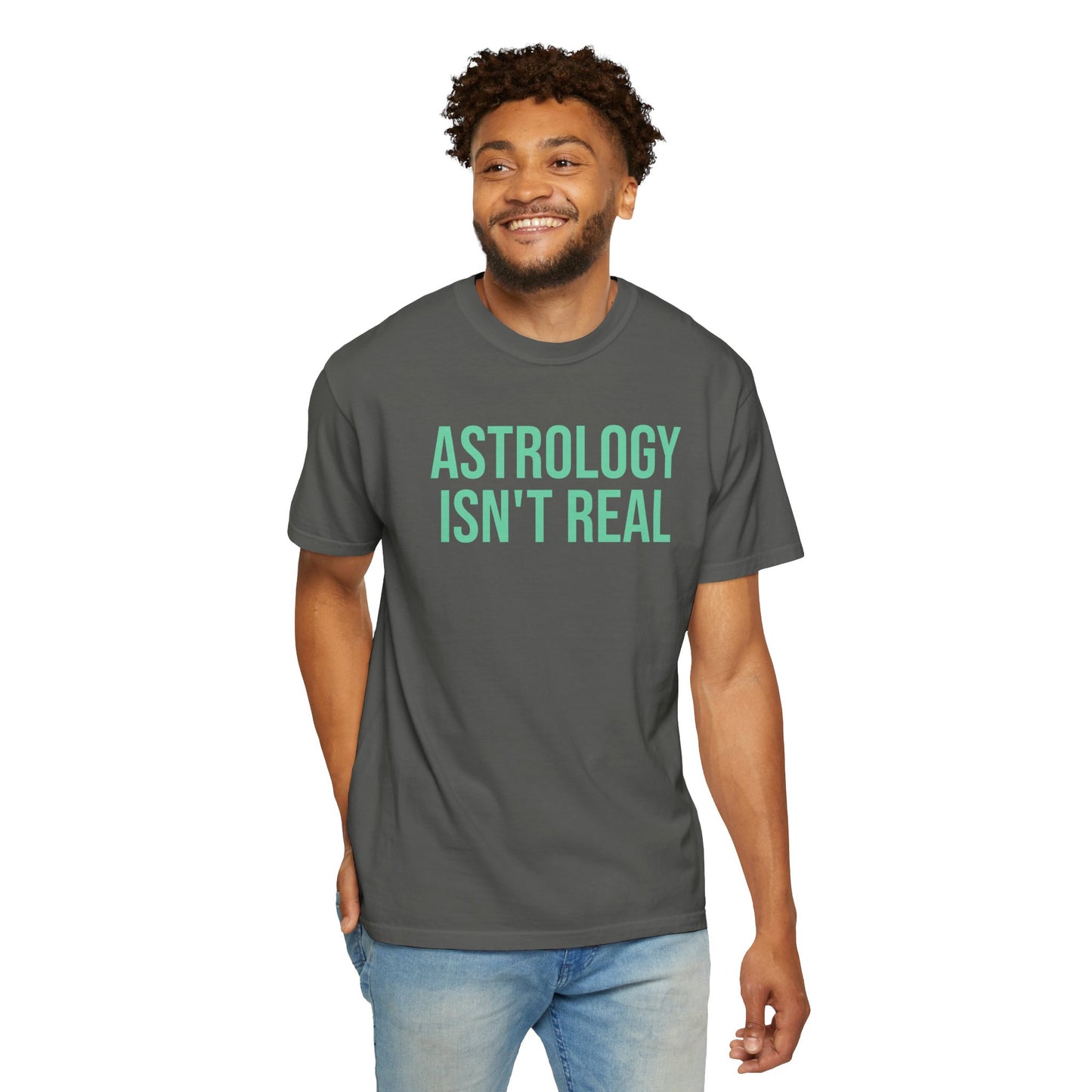 Astrology isn't real tee