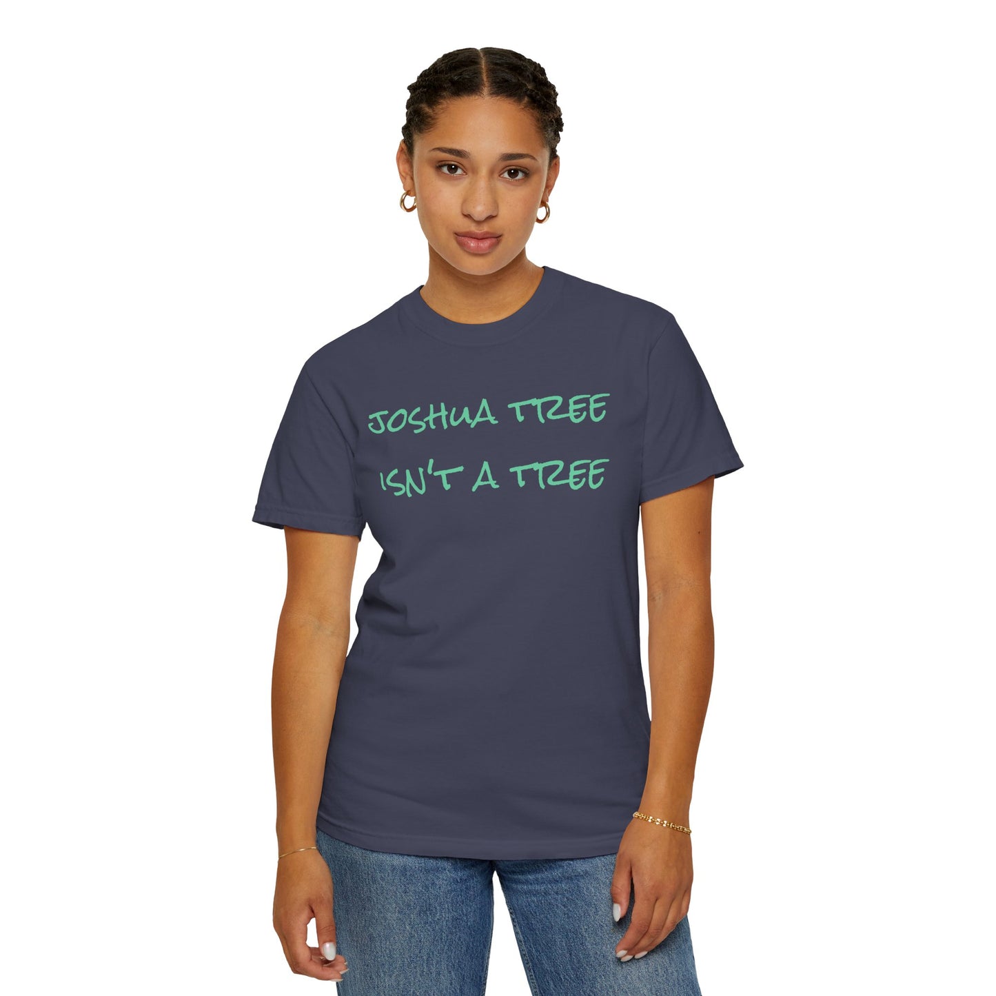 Joshua Tree Isn’t A Tree handwritten Tee