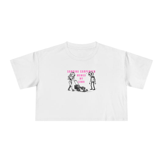 Sabrina mowed my lawn crop tee