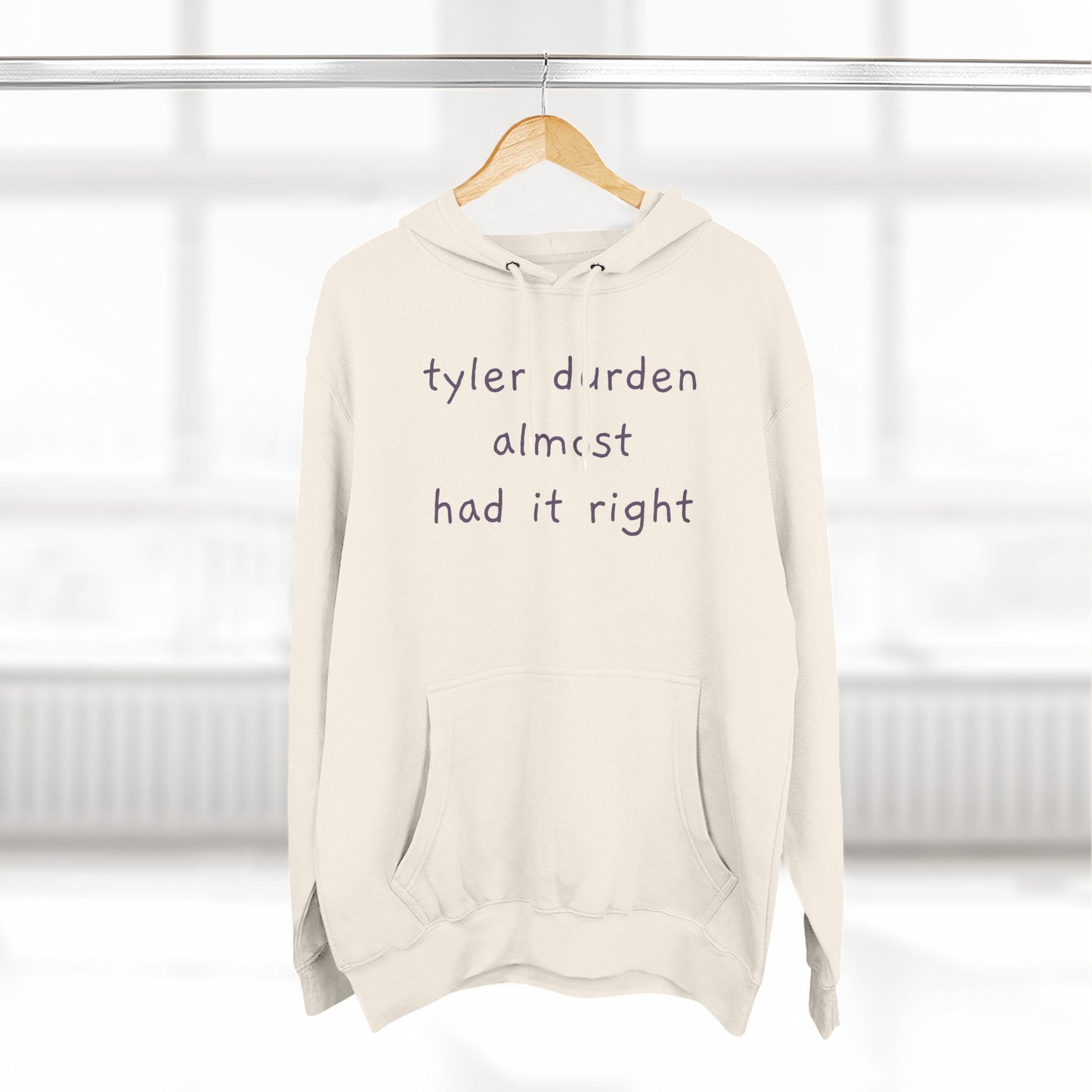 Tyler Durden almost had it right Hoodie — Minimalist Slogan Fleece Hoodie