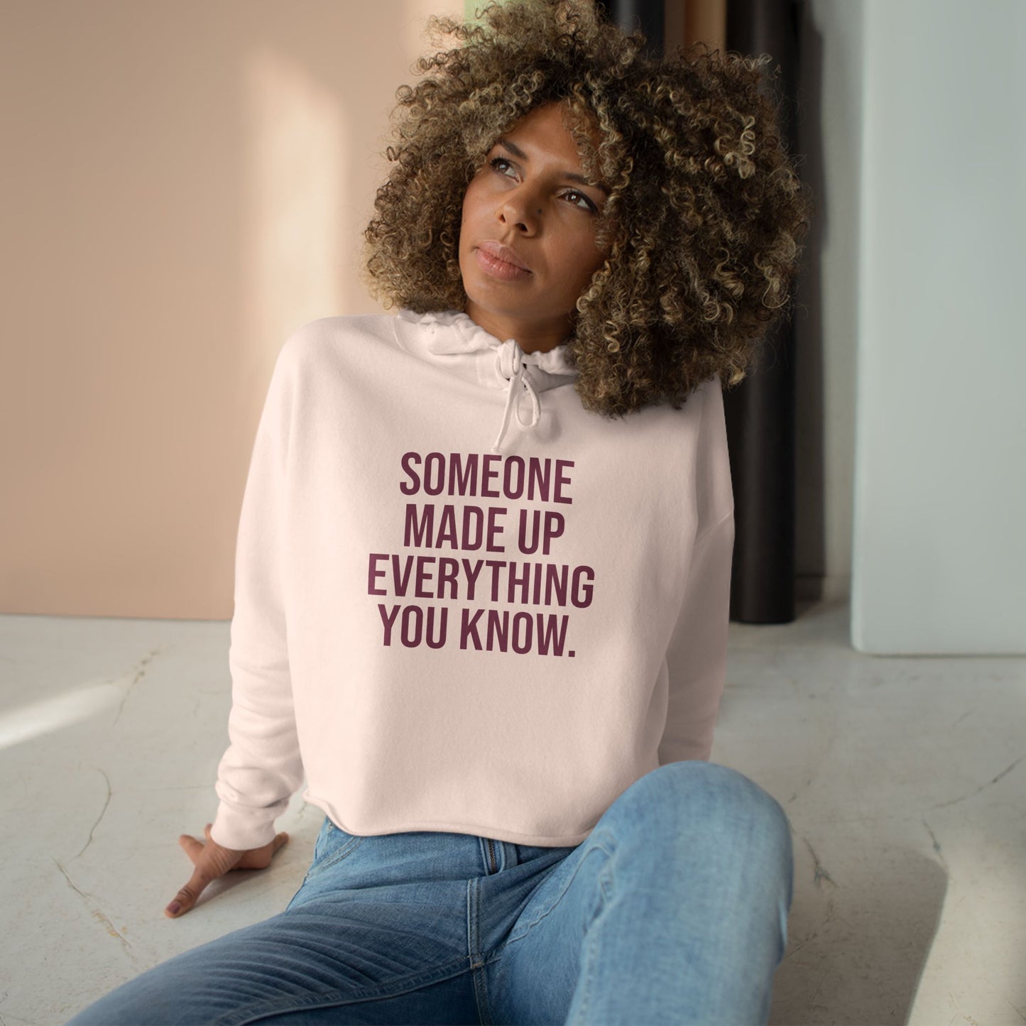 "someone made up everything you know" Minimal Script Crop Sweatshirt