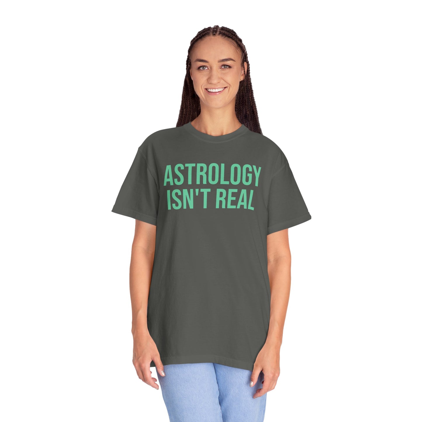 Astrology isn't real tee