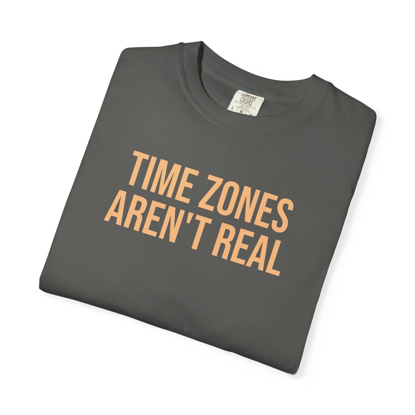 Time Zones aren't real tee