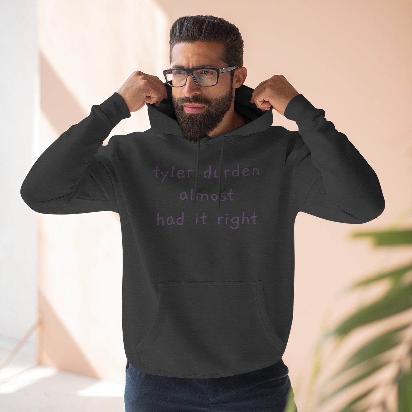 Tyler Durden almost had it right Hoodie — Minimalist Slogan Fleece Hoodie