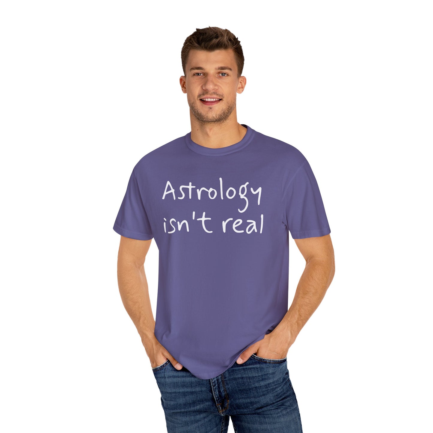 Copy of Astrology isn't real tee