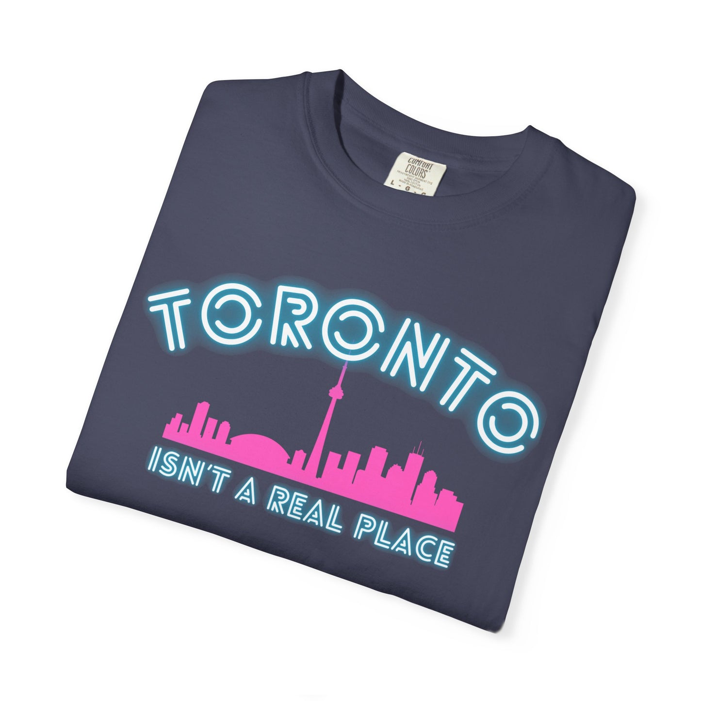 Toronto Isn't a place tee