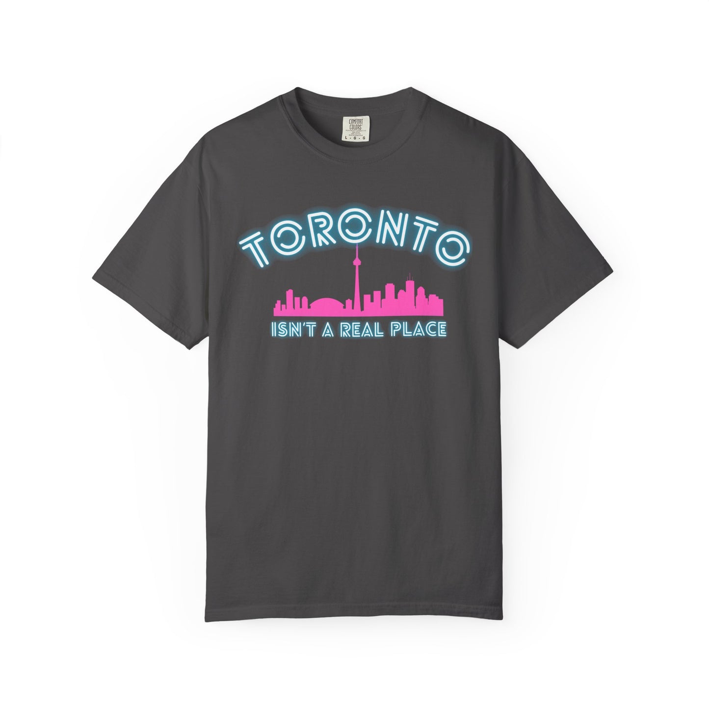 Toronto Isn't a place tee
