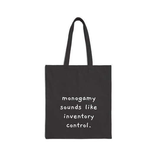 “Monogamy sounds like inventory control.” Minimalist Quote Canvas Shopper