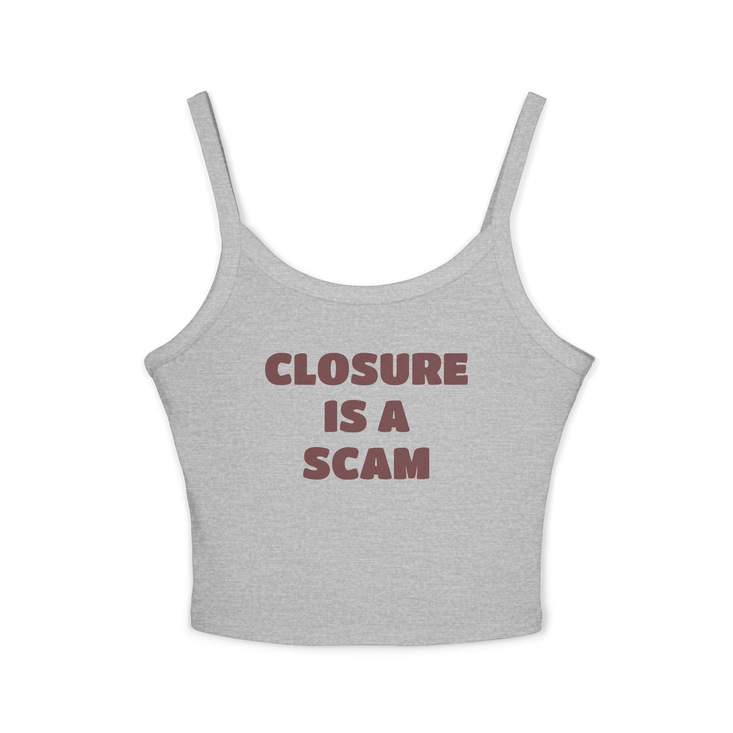 “closure is a scam” Cute Brunch Graphic Tank Top
