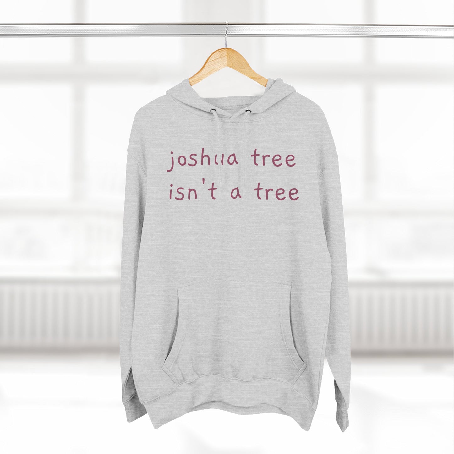 Joshua Tree isn't a Tree Hoodie — Minimalist Slogan Fleece Hoodie