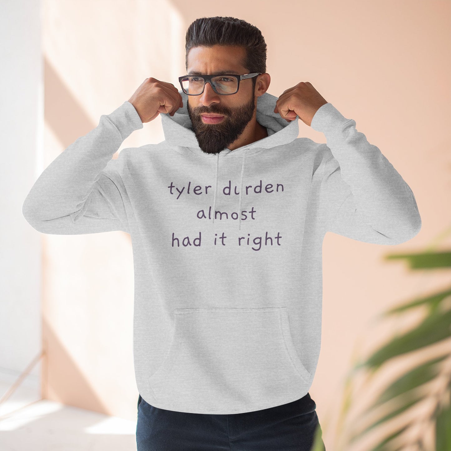Tyler Durden almost had it right Hoodie — Minimalist Slogan Fleece Hoodie