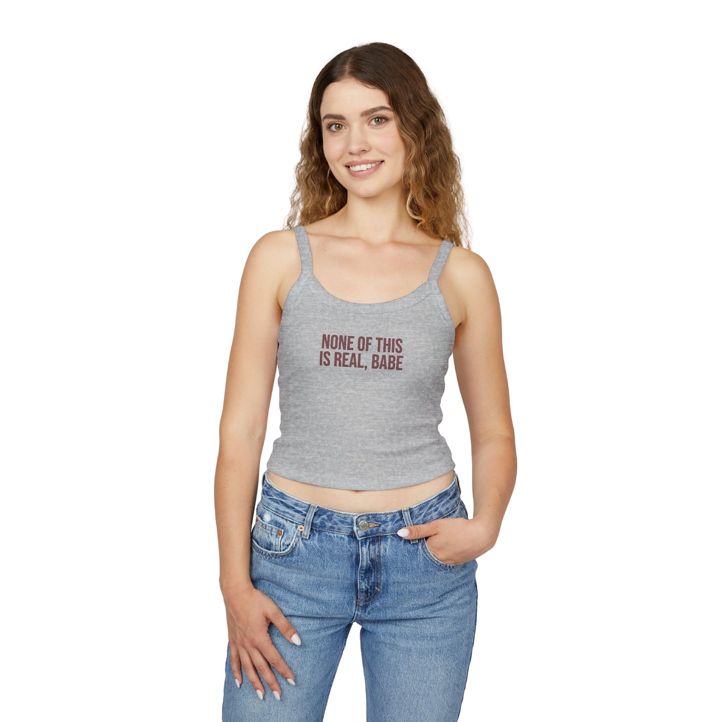 “none of this is real, babe” Cute Brunch Graphic Tank Top