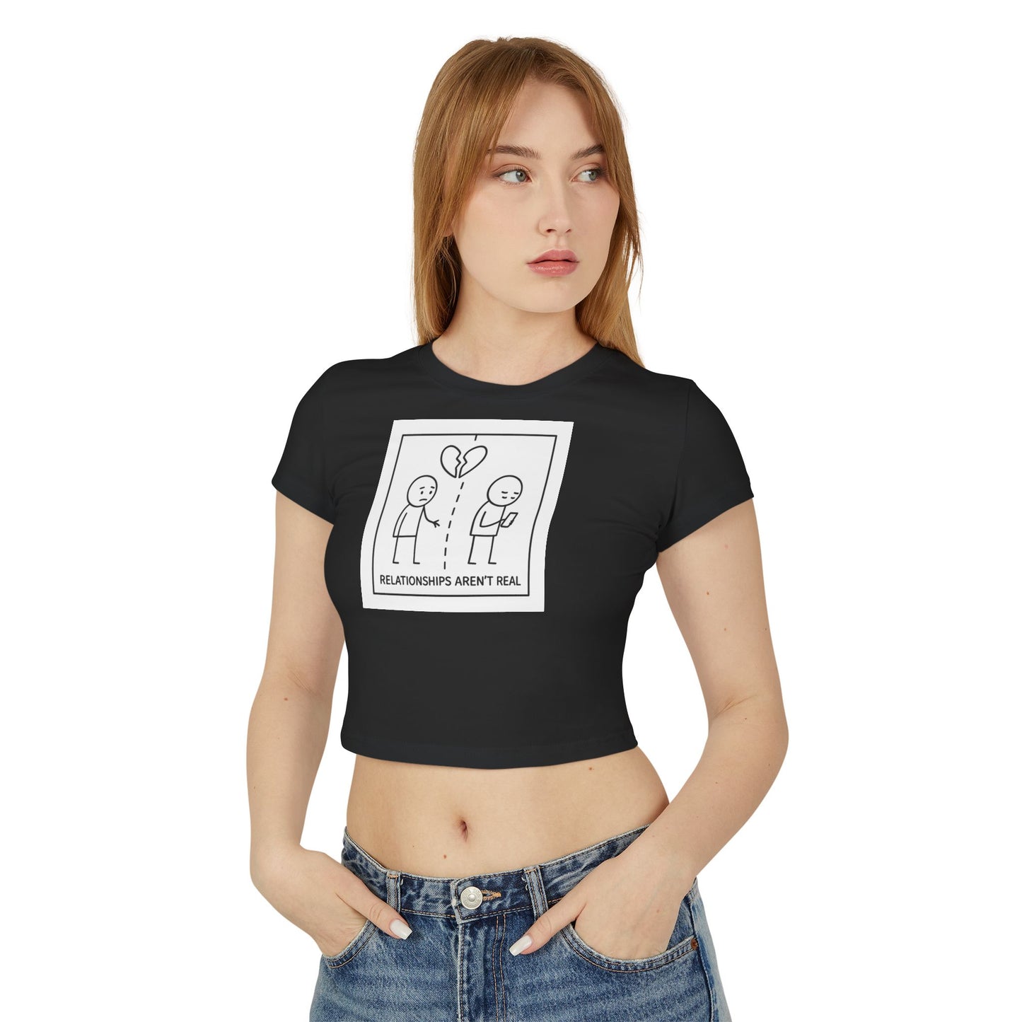 "relationships aren't real." Cropped Graphic Tee