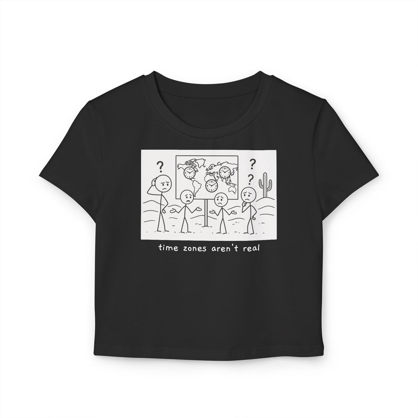 "time zones aren't real." Cropped Graphic Tee