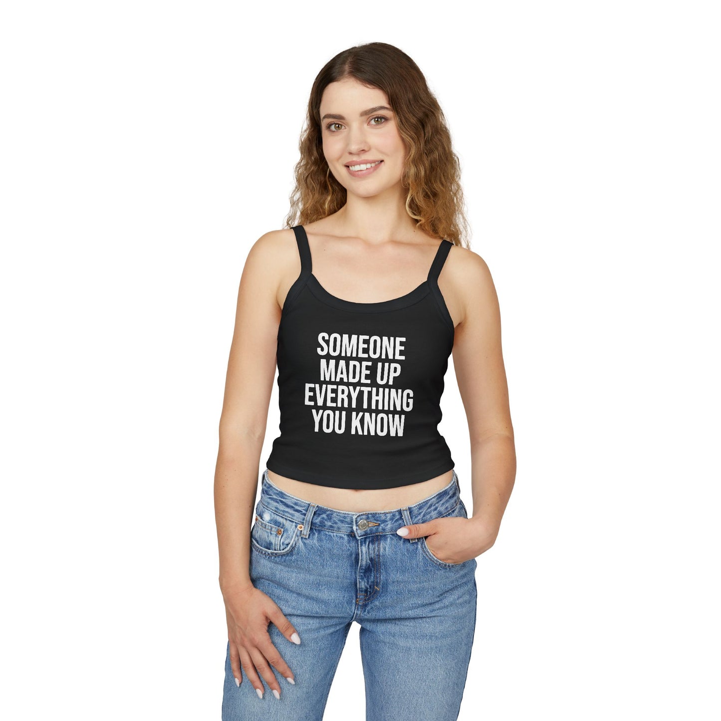 “someone made up everything you know” Cute Brunch Graphic Tank Top