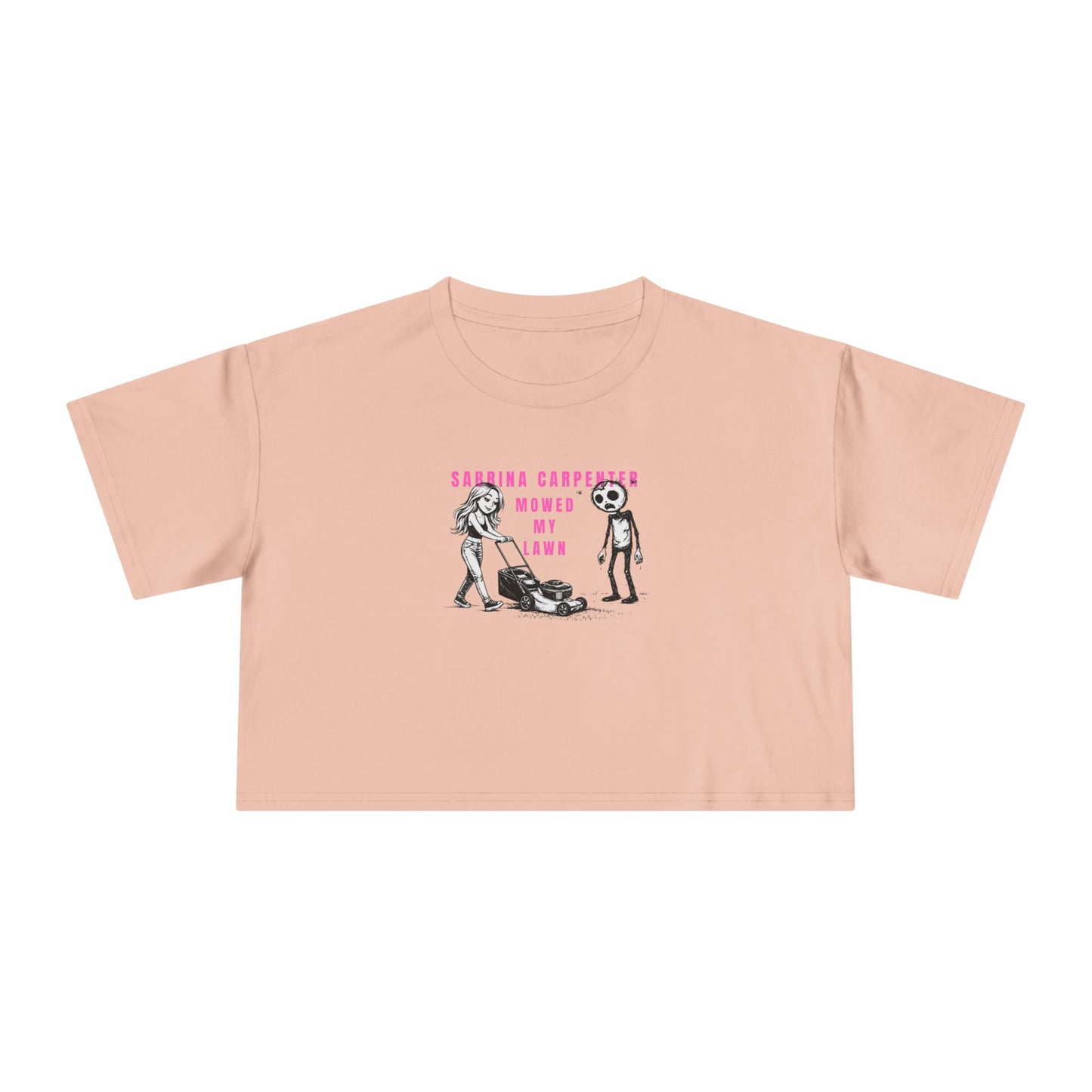 Sabrina mowed my lawn crop tee